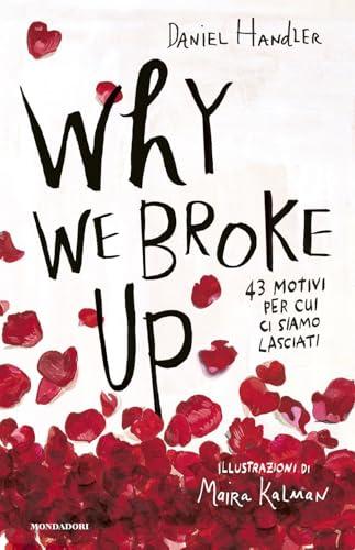 Why we broke up. 43 motivi per cui ci siamo lasciati
