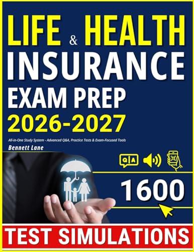Life & Health Insurance Exam Prep: All-in-One Study System - Advanced Q&A, Practice Tests & Exam-Focused Tools (English Edition)