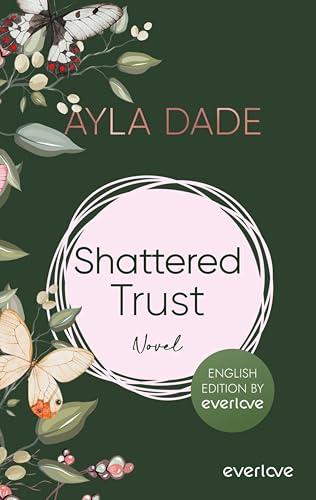 Shattered Trust (English Edition): novel | Fake Dating Romance in New York's Upper Eastside from german bestselling author (New York University Book 3)
