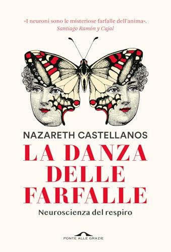 La danza delle farfalle. Neuroscienza del respiro