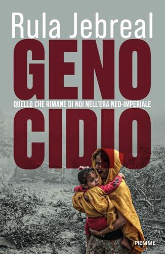 Genocidio: Quello che rimane di noi nell'era neo-imperiale