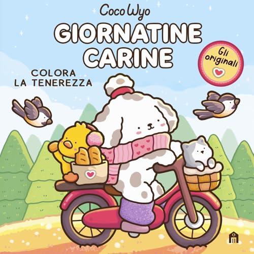 Giornatine carine. Libro da colorare per tutte le età. Gli originali Coco Wyo