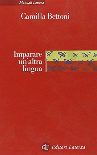 Imparare un'altra lingua. Lezioni di linguistica applicata