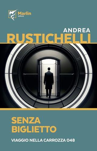 Senza biglietto. Viaggio nella carrozza 048