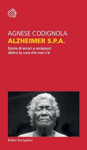 Alzheimer S.p.A.: Storie di errori e omissioni dietro la cura che non c’è