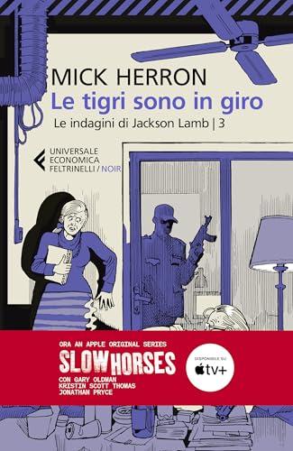 Le tigri sono in giro: Le indagini di Jackson Lamb