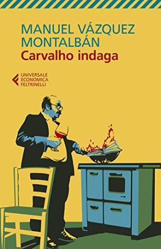 Carvalho indaga (Le indagini di Pepe Carvalho Vol. 25)