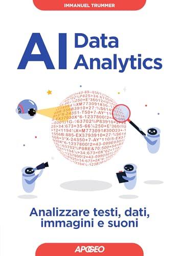 AI Data Analytics: Analizzare testi, dati, immagini e suoni