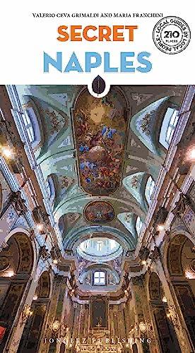 Secret Naples: An Unusual Guide