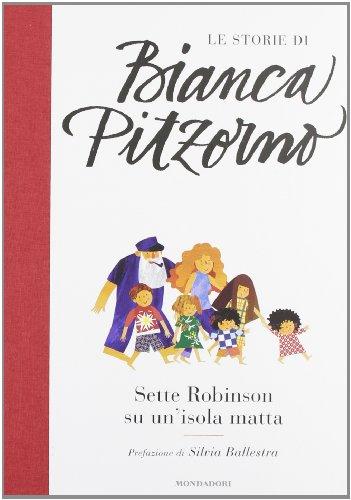 Sette Robinson su un'isola matta. Ediz. illustrata