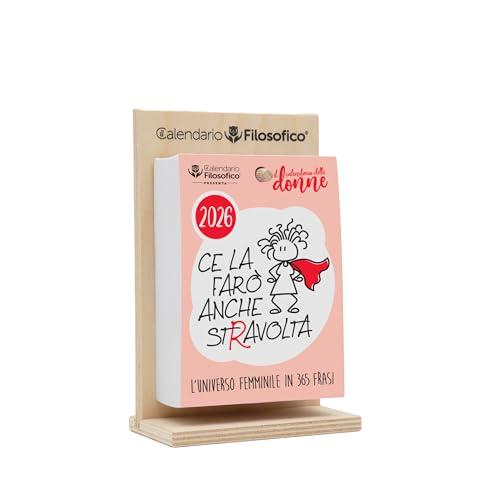 Calendario delle Donne 2026, Il Calendario Filosofico Dedicato alle Donne con Supporto in Legno, Formato A6 da 10x14 cm, 365 Giorni di Pensieri al Femminile, Ogni Giorno Una Frase, Made in Italy