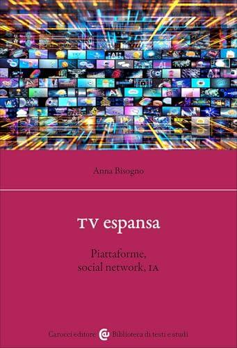 TV espansa. Piattaforme, social network, IA