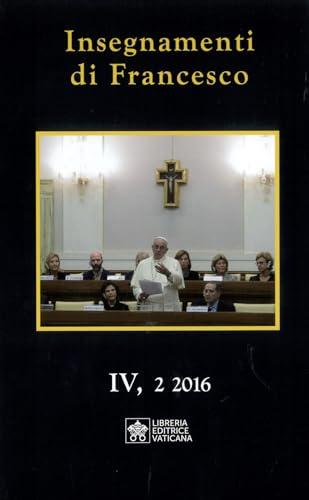 Insegnamenti di Francesco (2016) (2016) (Vol. 4/2)