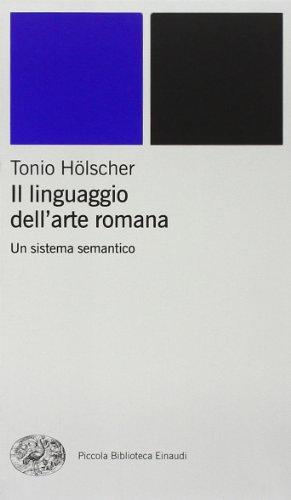 Il linguaggio dell'arte romana. Un sistema semantico