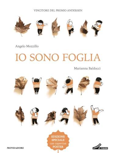 Io sono foglia. Ediz. a colori