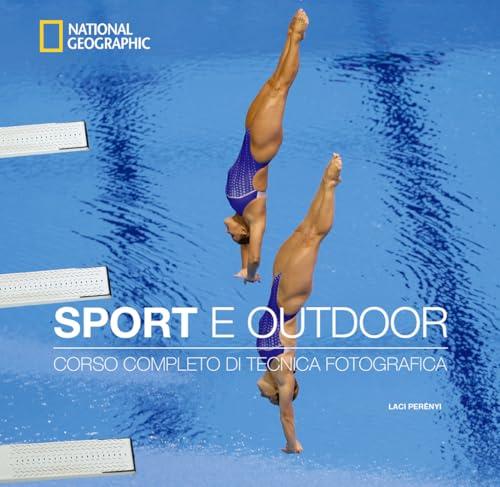 Sport e outdoor: Corso completo di tecnica fotografica