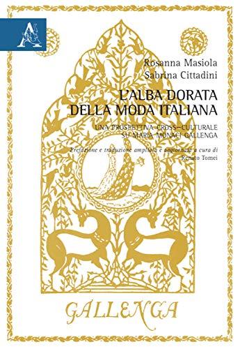 Alba dorata della moda italiana. Una prospettiva cross–culturale su Maria Monaci Gallenga