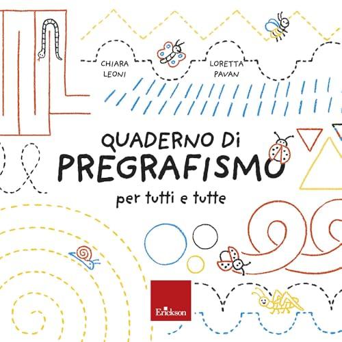 Il quaderno del pregrafismo per tutti e tutte. Con schede operative