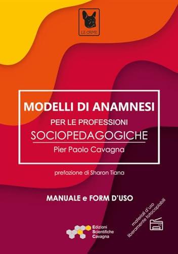 Modelli di anamnesi per le professioni sociopedagogiche