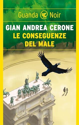 Le conseguenze del male (Le indagini dell'Unità di Analisi del Crimine Violento)