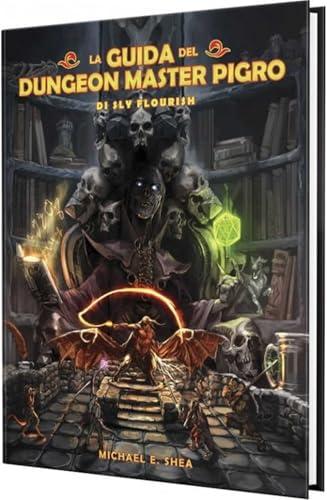 Need Games: La Guida del Dungeon Master Pigro di Sly Flourish