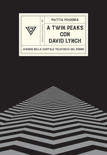 A Twin Peaks con David Lynch. Viaggio nella capitale televisiva del sogno