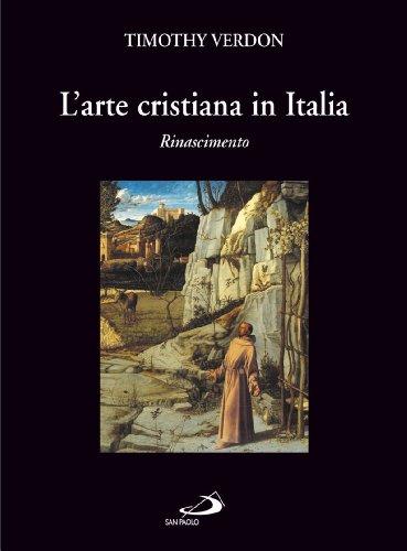 L'arte cristiana in Italia. Rinascimento (Vol. 2)