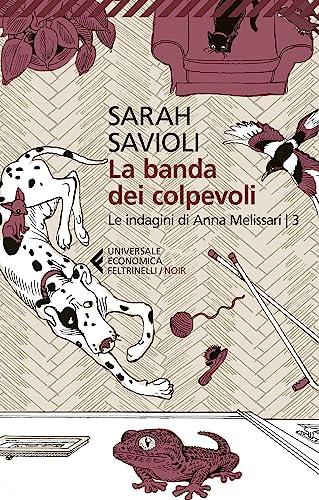 La banda dei colpevoli: Gli insospettabili 3 (Le indagini di Anna Melissari)