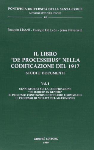 Libro de processibus nella codificazione del 1917 vol. i: Vol. 1