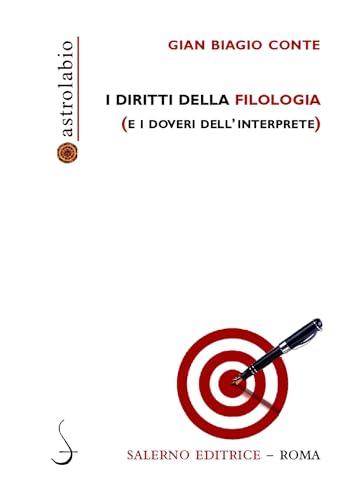 I diritti della filologia: (e i doveri dell'interprete)