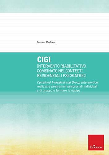 CIGI - Intervento riabilitativo combinato nei contesti residenziali psichiatrici
