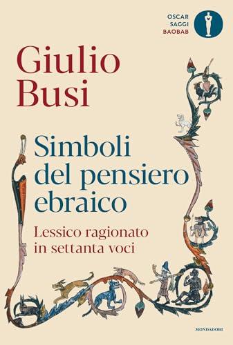 Simboli del pensiero ebraico: Lessico ragionato in settanta voci