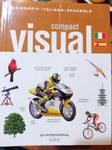 Compact visual. Dizionario italiano-spagnolo. Ediz. bilingue