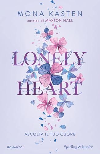 Lonely Heart: Ascolta il tuo cuore