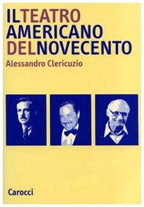 Il teatro americano del Novecento