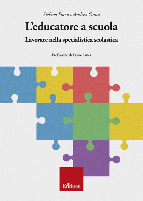 L'educatore a scuola. Lavorare nella specialistica scolastica
