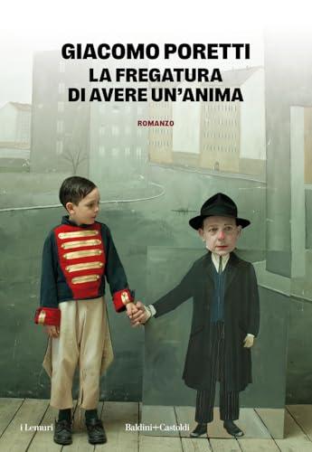 La fregatura di avere un'anima