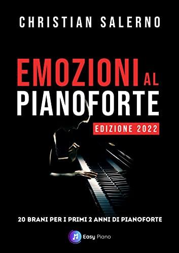 Emozioni al Pianoforte: 20 Brani per i primi 2 anni di Pianoforte