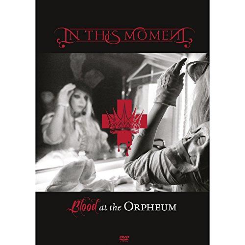 In this moment - Blood at the orpheum