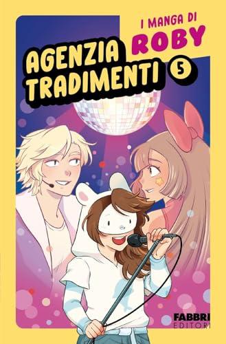 Agenzia tradimenti. I manga di Roby (Vol. 5)