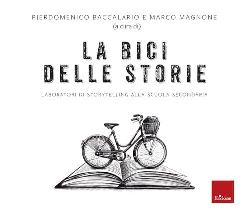 La bici delle storie. Laboratori di storytelling alla scuola secondaria