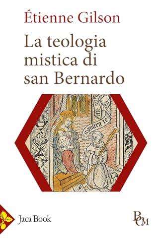 La teologia mistica di san Bernardo