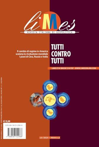 Limes. Rivista italiana di geopolitica. Tutti contro tutti (2025) (Vol. 10)