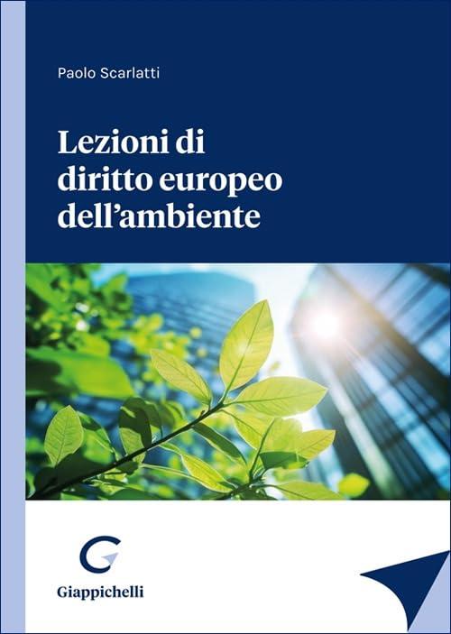 Lezioni di diritto europeo dell'ambiente