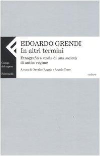 In altri termini. Etnografia e storia di una società di antico regime