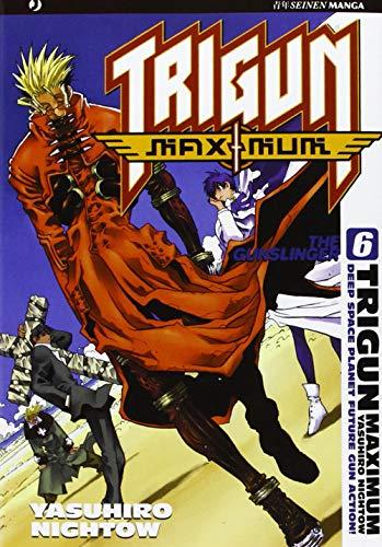 Trigun maximum (Vol. 6)