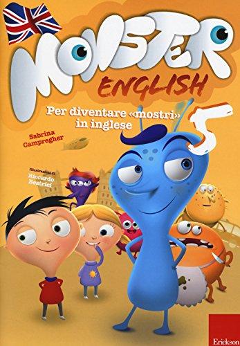 Monster english. Per diventare «mostri» in inglese. Con adesivi (Vol. 5)