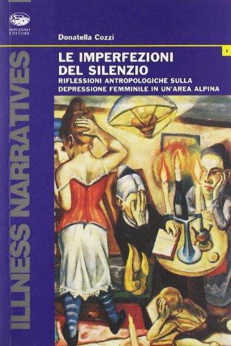 Le imperfezioni del silenzio. Riflessioni antropologiche sulla depressione femminile in un'area alpina