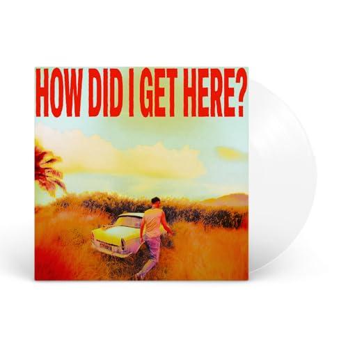 How Did I Get Here? (Vinile Trasparente)