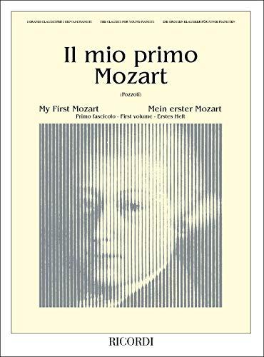 Mozart Il Mio Primo Mozart Fascicolo I | 12 Pezzi Facili per Pianoforte per Bambini e Giovani Pianisti | Metodo Didattico con Esercizi di Musica Classica | Spartito per Studenti e Insegnanti